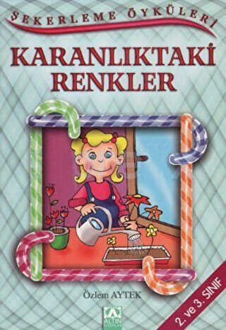 Karanlıktaki Renkler - Altın Kitaplar