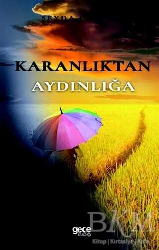 Karanlıktan Aydınlığa - Gece Kitaplığı