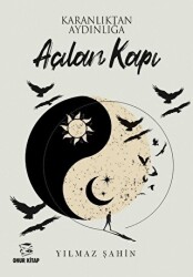 Karanlıktan Aydınlığa Açılan Kapı - Onur Kitap