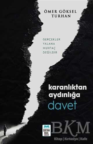 Karanlıktan Aydınlığa Davet - Ortak Akıl Yayınları