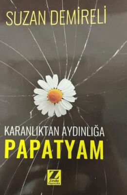 Karanlıktan Aydınlığa Papatyam - 1