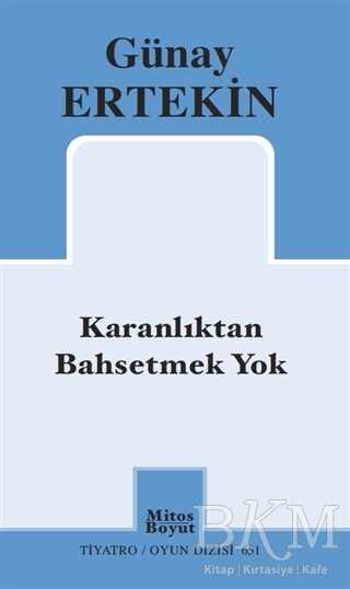 Karanlıktan Bahsetmek Yok - 1