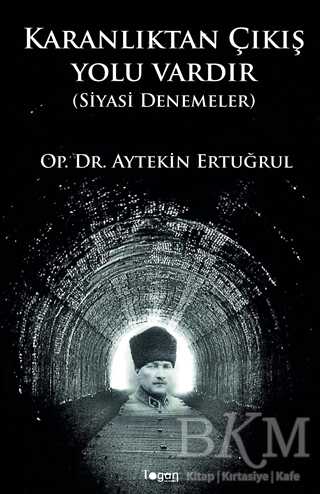 Karanlıktan Çıkış Yolu Var - Togan Yayıncılık