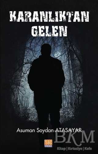 Karanlıktan Gelen - Tunç Yayıncılık
