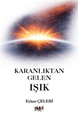 Karanlıktan Gelen Işık - 1