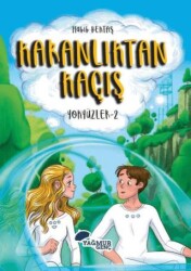 Karanlıktan Kaçış - Yokyüzler:2 - Yağmur Genç