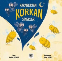 Karanlıktan Korkan Sinekler - Çınaraltı Yayınları
