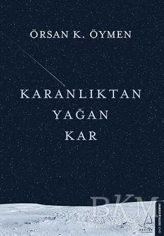 Karanlıktan Yağan Kar - Destek Yayınları