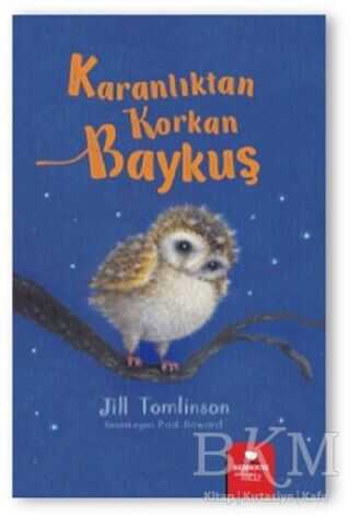 Karanlıktan Korkan Baykuş - Redhouse Kidz Yayınları