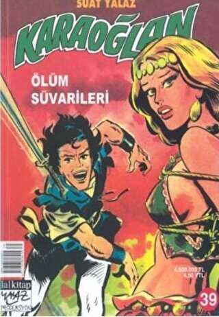 Karaoğlan Sayı: 39 Ölüm Süvarileri - Lal Kitap