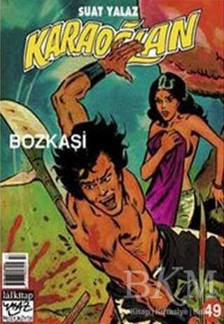 Karaoğlan Sayı: 49 Bozkaşi - Lal Kitap