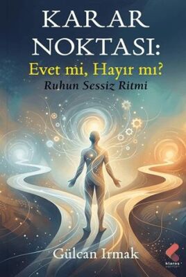 Karar Noktası: Evet mi Hayır mı? - 1