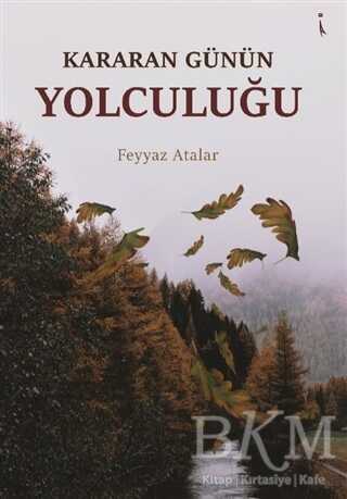 Kararan Günün Yolculuğu - İkinci Adam Yayınları