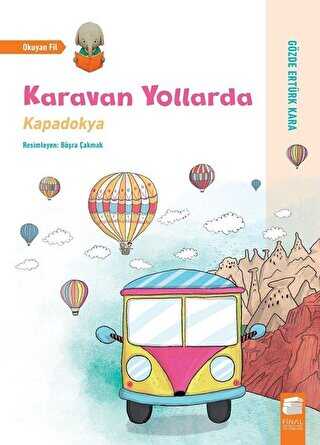 Karavan Yollarda - Kapadokya - Final Kültür Sanat Yayınları