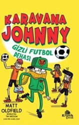 Karavana Johnny 2 Gizli Futbol Dehası - Kronik Kitap