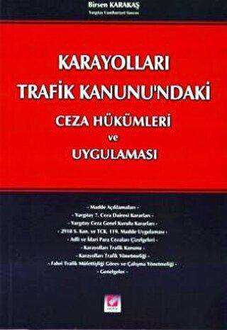 Karayolları Trafik Kanunu`ndaki Ceza Hükümleri - Seçkin Yayıncılık