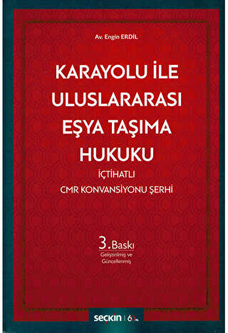 Karayolu ile Uluslararası Eşya Taşıma Hukuku - Seçkin Yayıncılık