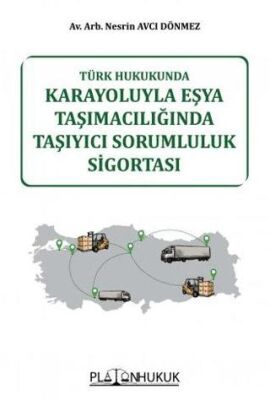 Karayoluyla Eşya Taşımacılığında Taşıyıcı Sorumluluk Sigortası - 1