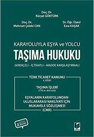 Karayoluyla Eşya ve Yolcu Taşıma Hukuku - Adalet Yayınevi