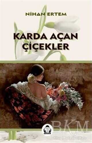 Karda Açan Çiçekler - Alan Yayıncılık