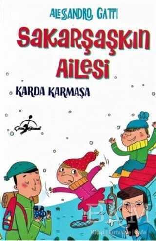 Karda Karmaşa - Sakarşaşkın Ailesi - Çocuk Gezegeni