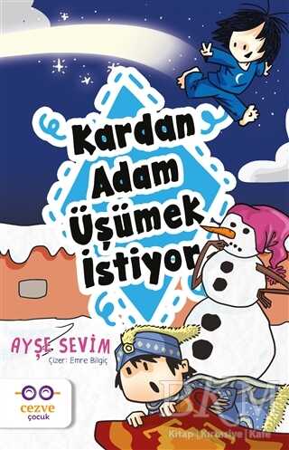 Kardan Adam Üşümek İstiyor - Cezve Çocuk