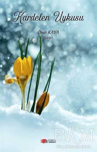 Kardelen Uykusu - Berikan Yayınevi