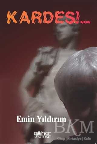 Kardeş!.. - Gülnar Yayınları