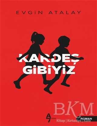 Kardeş Gibiyiz - A7 Kitap