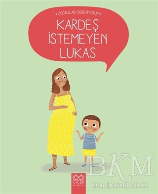 Kardeş İstemeyen Lukas - 1001 Çiçek Kitaplar