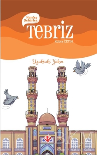 Kardeş Şehirler Tebriz - Türkiye Diyanet Vakfı Yayınları