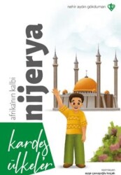 Kardeş Ülkeler Kara Kıtanın İncisi Afrika’nın Kalbi Nijerya - Türkiye Diyanet Vakfı Yayınları