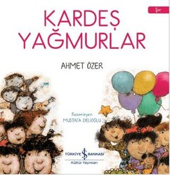 Kardeş Yağmurlar - İş Bankası Kültür Yayınları