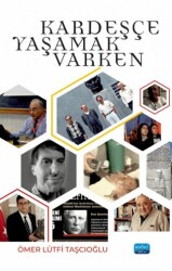 Kardeşçe Yaşamak Varken - Nobel Akademik Yayıncılık