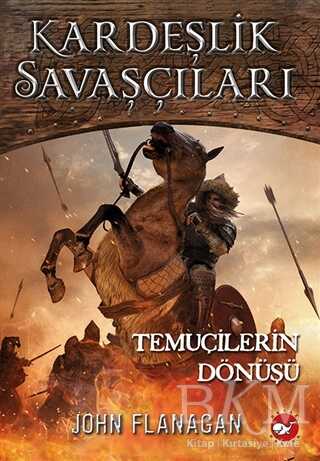 Kardeşlik Savaşçıları 8 - Temuçilerin Dönüşü - Beyaz Balina Yayınları