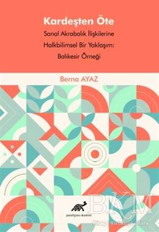 Kardeşten Öte - Paradigma Akademi Yayınları