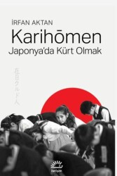 Karihomen-Japonya`da Kürt Olmak - İletişim Yayınevi