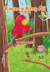 Karınca Ateş Ali - Birliğin Gücü - Düş Kurguları Çocuk