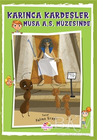 Karınca Kardeşler - Musa As Müzesinde - Mevsimler Kitap