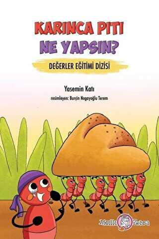 Karınca Pıtı Ne Yapsın? - Değerler Eğitimi Dizisi - Akıllı Zebra