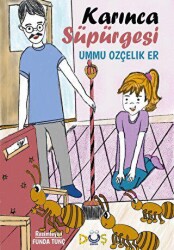 Karınca Süpürgesi - Düş Kurguları Çocuk