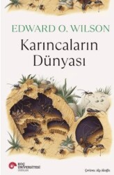 Karıncaların Dünyası - Koç Üniversitesi Yayınları