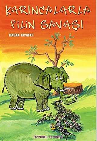 Karıncalarla Filin Savaşı - Özyürek Yayınları