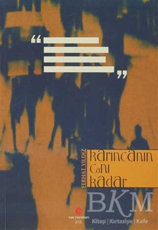 Karıncanın Canı Kadar - Can Yayınları (Ali Adil Atalay)