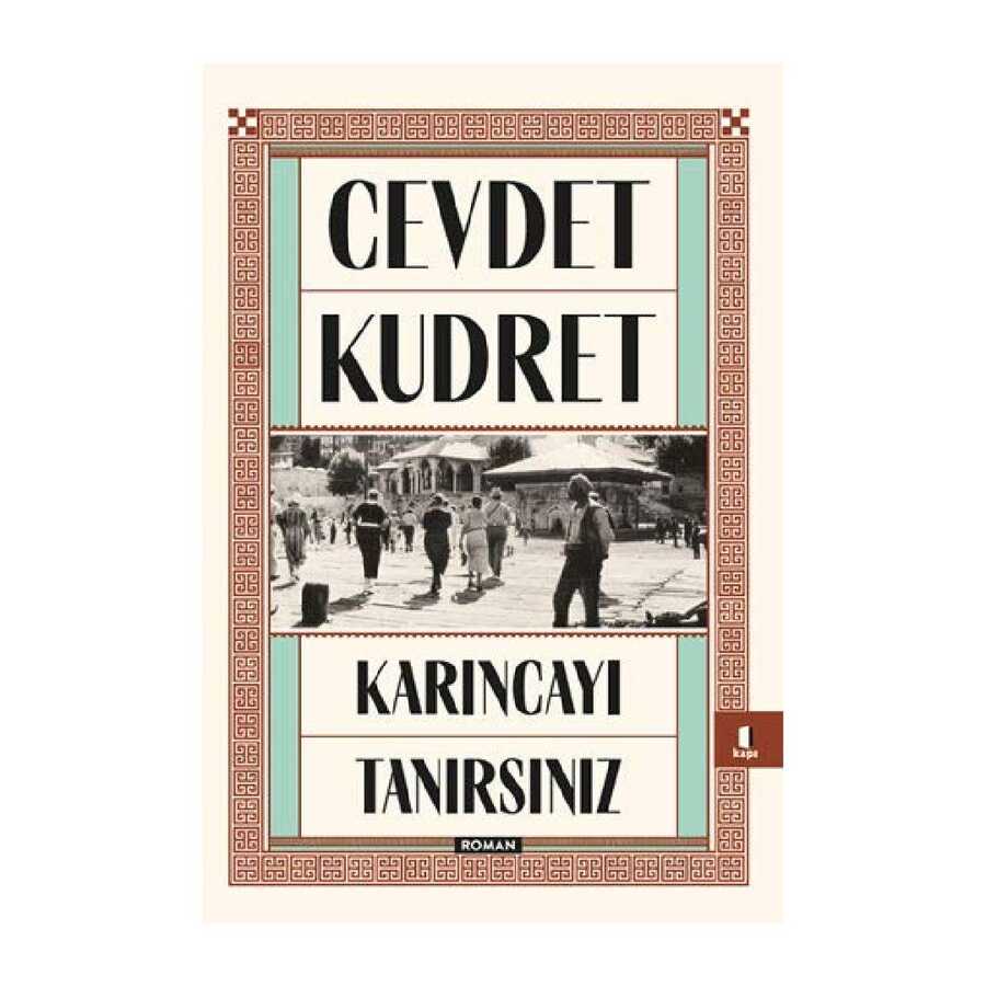 Karıncayı Tanırsınız - Kapı Yayınları