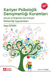 Kariyer Psikolojik Danışmanlığı Kuramları Ekonomik Boy - Pegem Akademi Yayıncılık