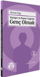 Kariyer ve Başarı Çağında Genç Olmak - Büyüyen Ay Yayınları