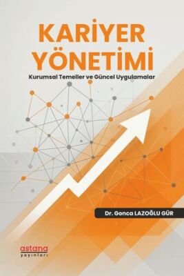 Kariyer Yönetimi - Kurumsal Temeller ve Güncel Uygulamalar - 1