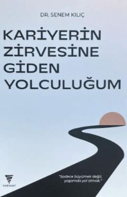 Kariyerin Zirvesine Giden Yolculuğum - 1
