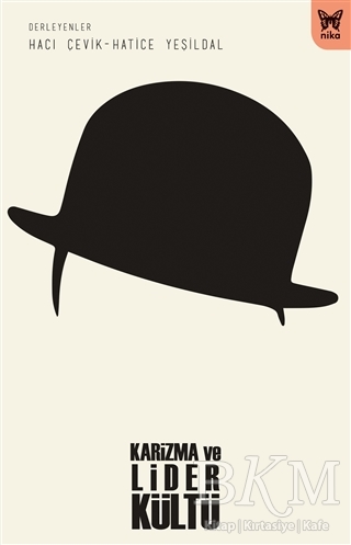 Karizma ve Lider Kültü - Nika Yayınevi